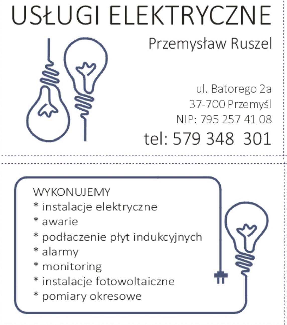 Wizytówka firmy elektrycznej: usługi, awarie, podłączenia, alarmy, monitoring, fotowoltaika, pomiary. Dane kontaktowe i logo z żarówkami na białym tle.