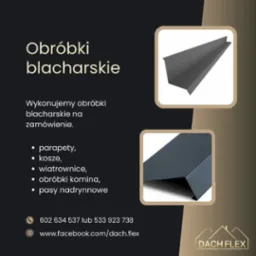 Grafika reklamowa obróbek blacharskich na zamówienie, prezentująca parapety, kosze, wiatrownice, obróbki komina i pasy nadrynnowe z kontaktem do firmy.