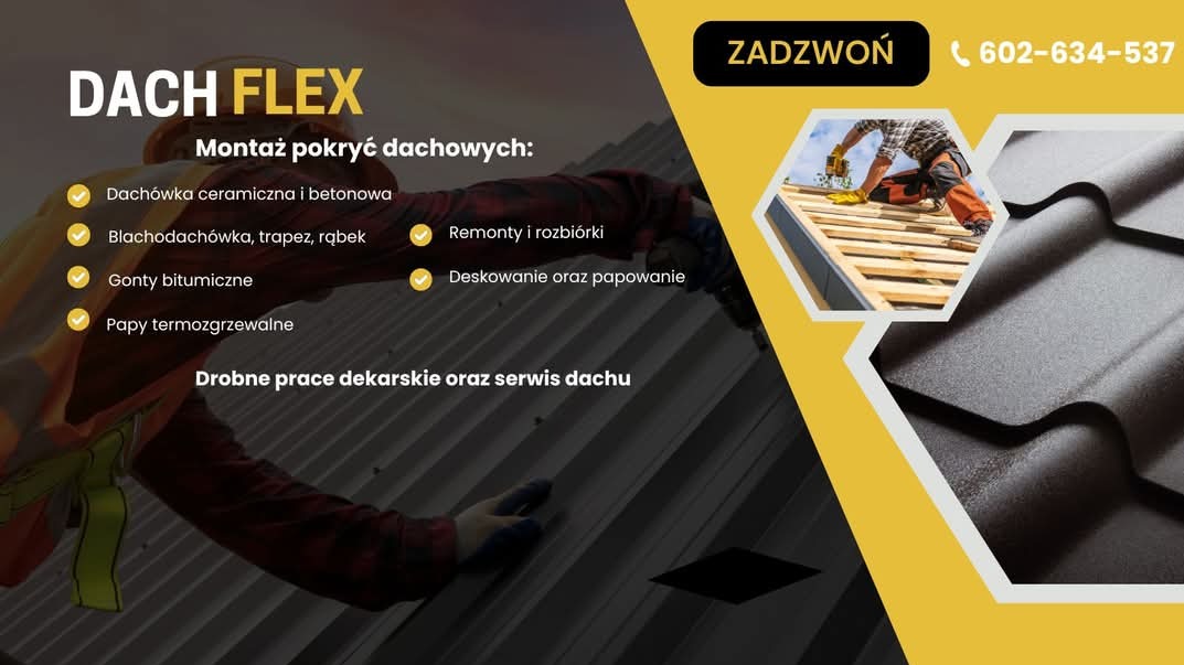 Reklama firmy dekarskiej Dach Flex z ofertą montażu pokryć dachowych: dachówki ceramicznej, blachodachówki, gontów, papy. Widoczny dekarz podczas pracy i fragment gotowego dachu.