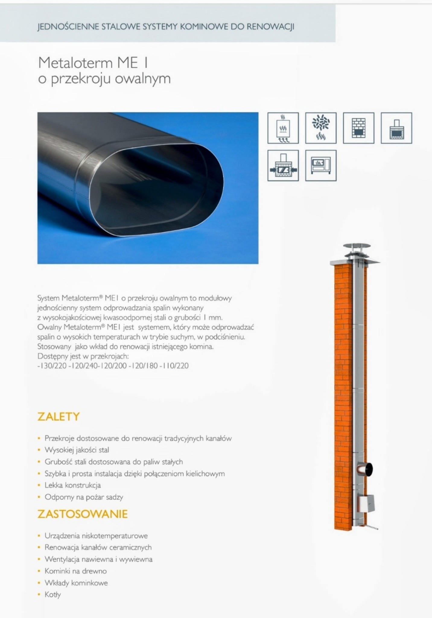 System kominowy Metaloterm ME I o owalnym przekroju, stalowy, jednościenny, przeznaczony do renowacji kominów. Elementy systemu, zalety i zastosowanie.