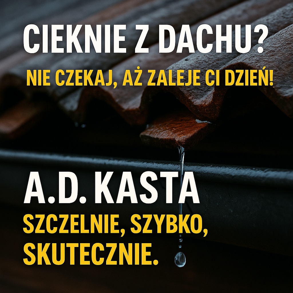 Reklama firmy dekarskiej A.D. Kasta. Cieknący dach z brązowej dachówki, krople wody. Napis: Cieknie z dachu? Szczelnie, szybko, skutecznie.
