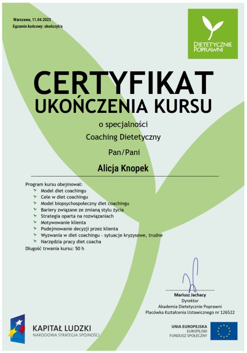 Certyfikat ukończenia kursu coachingu dietetycznego Alicji Knopek, wydany przez Akademię Dietetycznie Poprawni w Warszawie, 11.04.2023.
