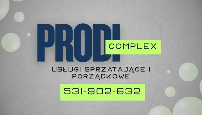 Grafika z logo 'PRODI COMPLEX' i numerem telefonu, oferująca usługi sprzątające i porządkowe na szarym tle z białymi okręgami.
