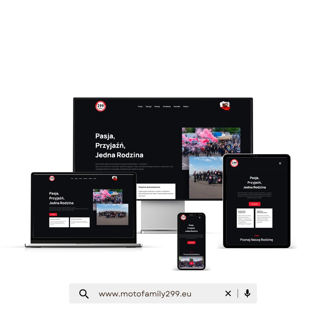 Responsywna strona www motofamily299.eu na monitorze, laptopie, tablecie i smartfonie. Ciemna kolorystyka z hasłem: Pasja, Przyjaźń, Jedna Rodzina.