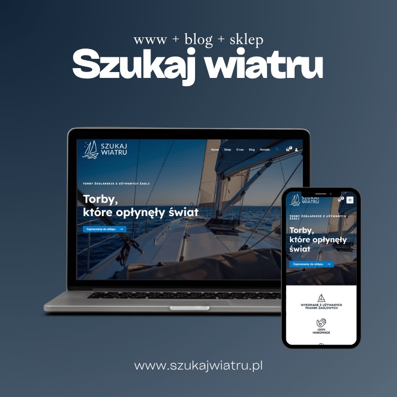 Responsywna strona WWW 'Szukaj Wiatru' na laptopie i smartfonie, prezentująca torby żeglarskie w Poznaniu. Motyw żeglarski, nowoczesny design, widok z kokpitu jachtu.