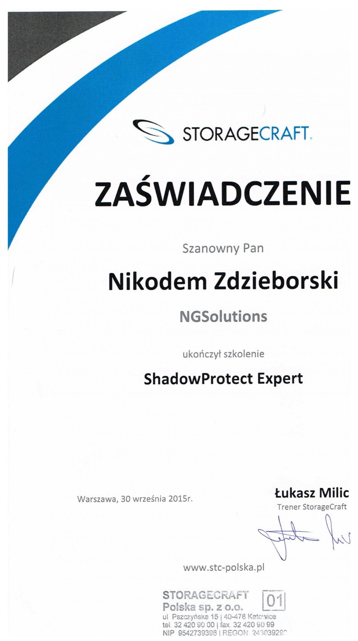Zaświadczenie StorageCraft dla Nikodema Zdzieborskiego z NGSolutions o ukończeniu szkolenia ShadowProtect Expert, podpisane przez trenera Łukasza Milica.