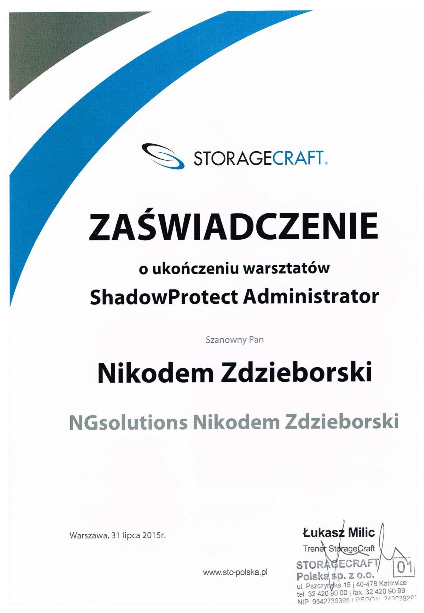 Certyfikat ukończenia warsztatów ShadowProtect Administrator dla Nikodema Zdzieborskiego od StorageCraft, z datą 31 lipca 2015 r., podpisany przez Łukasza Milica.