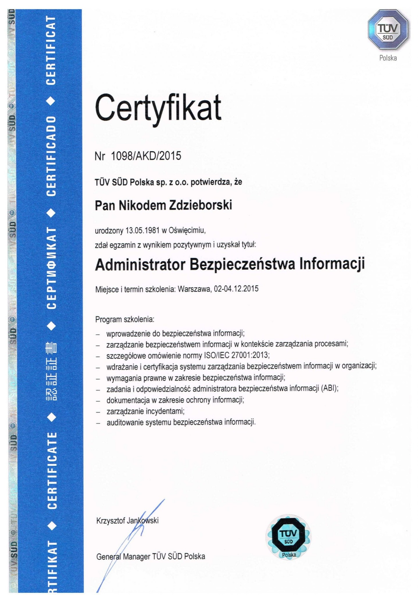 Certyfikat TÜV SÜD Polska dla Nikodema Zdzieborskiego, potwierdzający tytuł Administratora Bezpieczeństwa Informacji, uzyskany po szkoleniu w Warszawie.