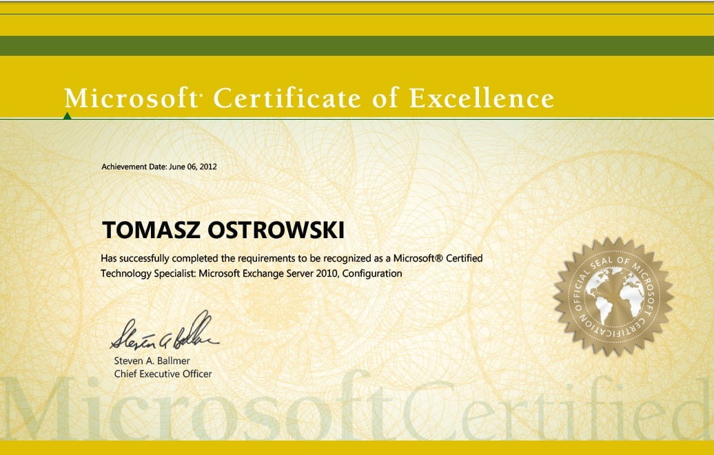 Certyfikat Microsoft Certificate of Excellence dla Tomasza Ostrowskiego, specjalisty Microsoft Exchange Server 2010, z datą 06.06.2012, podpisany przez Stevena A. Ballmera.