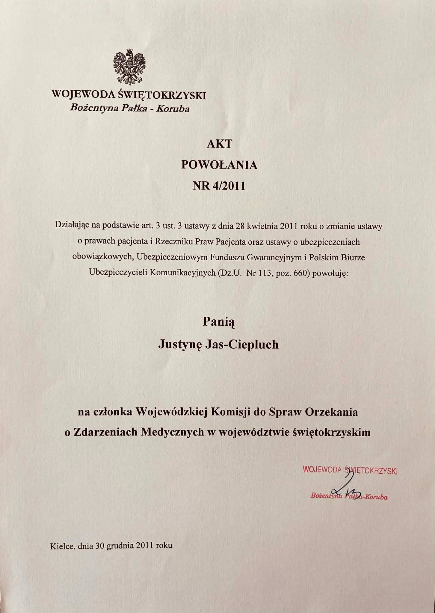 Akt powołania Pani Justyny Jas-Ciepluch na członka Wojewódzkiej Komisji do Spraw Orzekania o Zdarzeniach Medycznych w województwie świętokrzyskim.