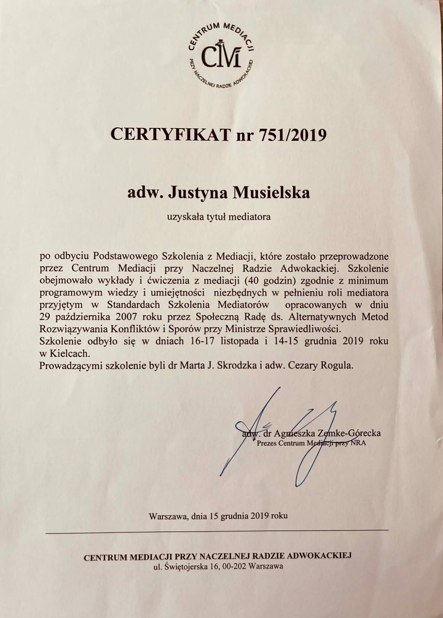 Certyfikat nr 751/2019 dla adw. Justyny Musielskiej, potwierdzający uzyskanie tytułu mediatora po szkoleniu Centrum Mediacji przy NRA. Dokument z datą 15 grudnia 2019.