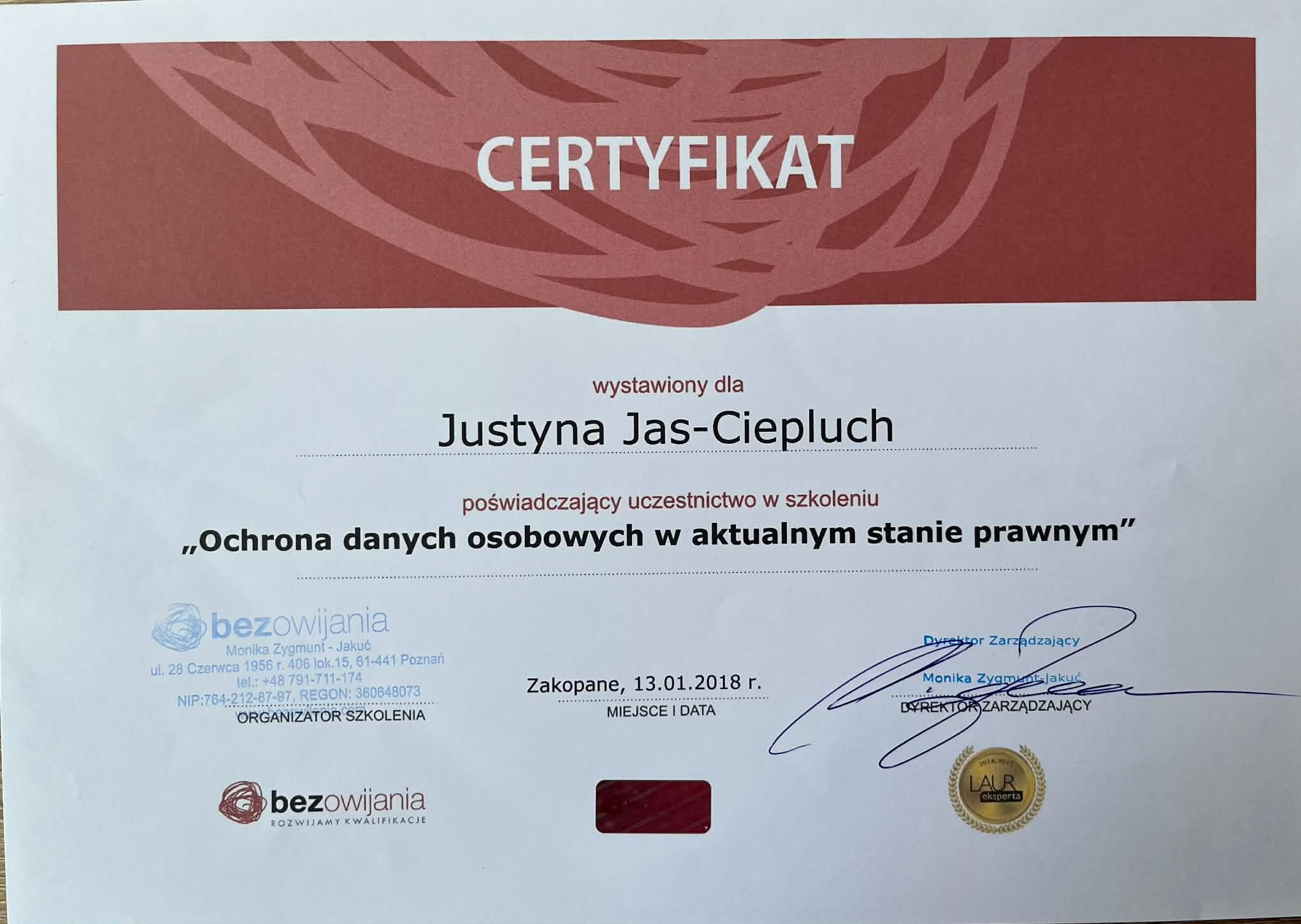 Certyfikat ukończenia szkolenia z zakresu ochrony danych osobowych, wystawiony dla Justyny Jas-Ciepluch przez firmę Bezowijania z Poznania, Zakopane, 13.01.2018.