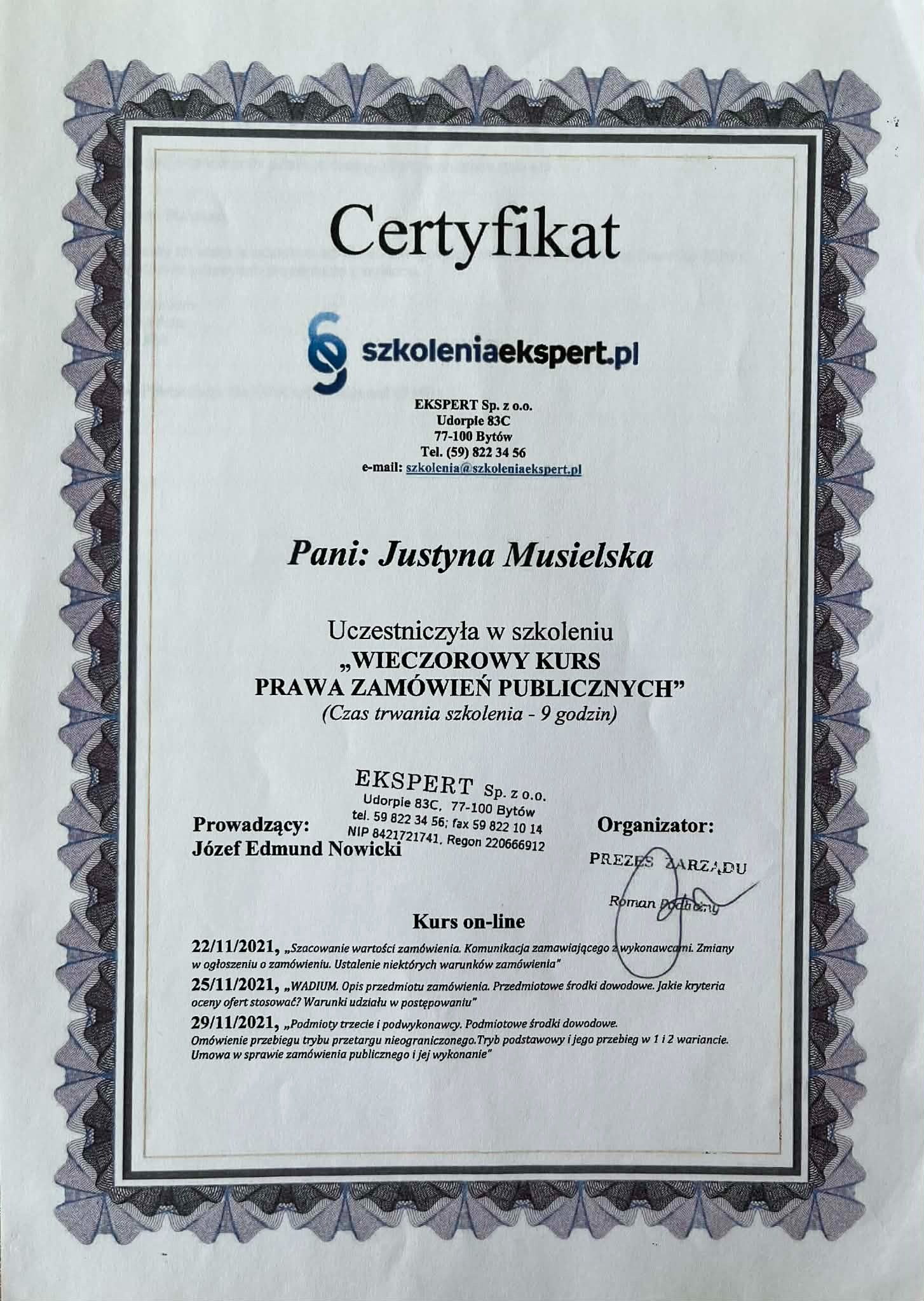 Certyfikat ukończenia kursu prawa zamówień publicznych dla Justyny Musielskiej, wydany przez Ekspert Sp. z o.o. z Bytowa. Kurs on-line z datami i tematami.