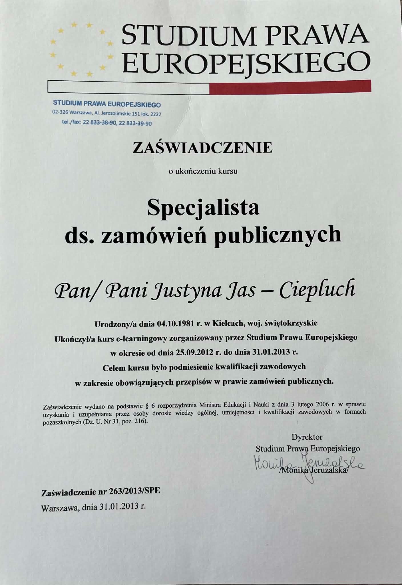 Zaświadczenie o ukończeniu kursu specjalisty ds. zamówień publicznych, wydane przez Studium Prawa Europejskiego w Warszawie, z datą 31.01.2013.
