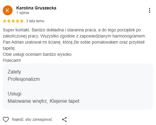 Opinia klientki Karoliny Gruszeckiej o malowaniu wnętrz i klejeniu tapet. Ocena 5 gwiazdek, pochwała za kontakt, dokładność i porządek po pracy.