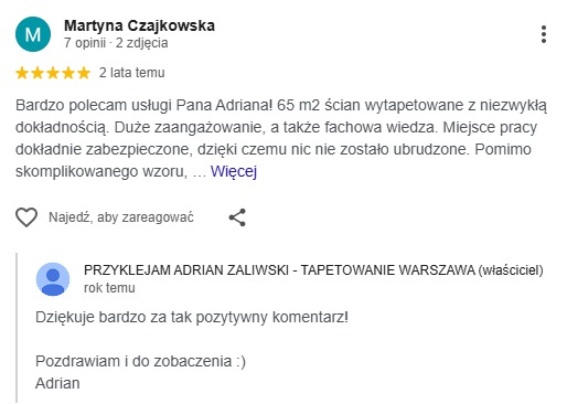 Opinia klientki Martyny Czajkowskiej o usłudze tapetowania ścian przez firmę 'PRZYKLEJAM ADRIAN ZALIWSKI - TAPETOWANIE WARSZAWA'.