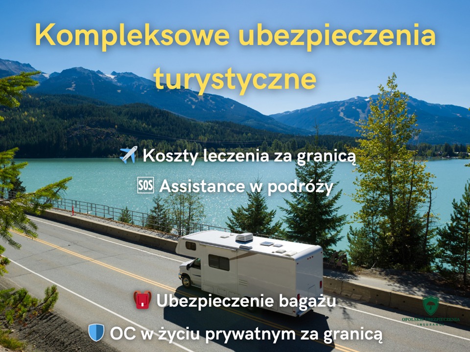 Ubezpieczenia turystyczne – wyjazdy, wakacje, podróże