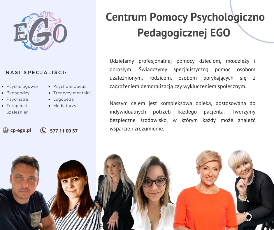 Centrum Pomocy Psychologiczno-Pedagogicznej EGO: zespół specjalistów (psychologowie, psychoterapeuci, pedagodzy i inni) oferuje wsparcie dzieciom, młodzieży i dorosłym.