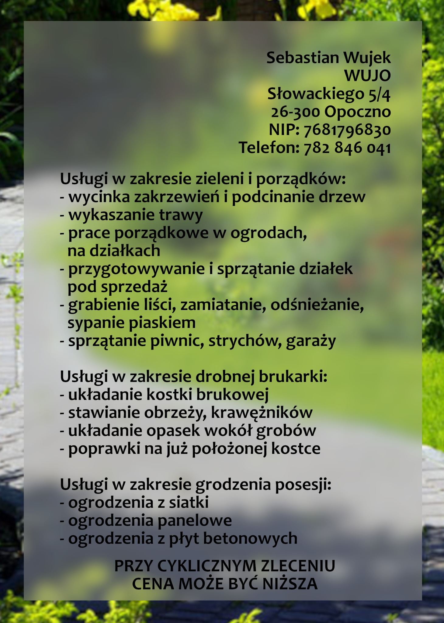 Ogłoszenie firmy oferującej usługi: wycinka drzew, koszenie trawy, układanie kostki brukowej, grodzenia posesji. Kontakt: Sebastian Wujek, Opoczno.