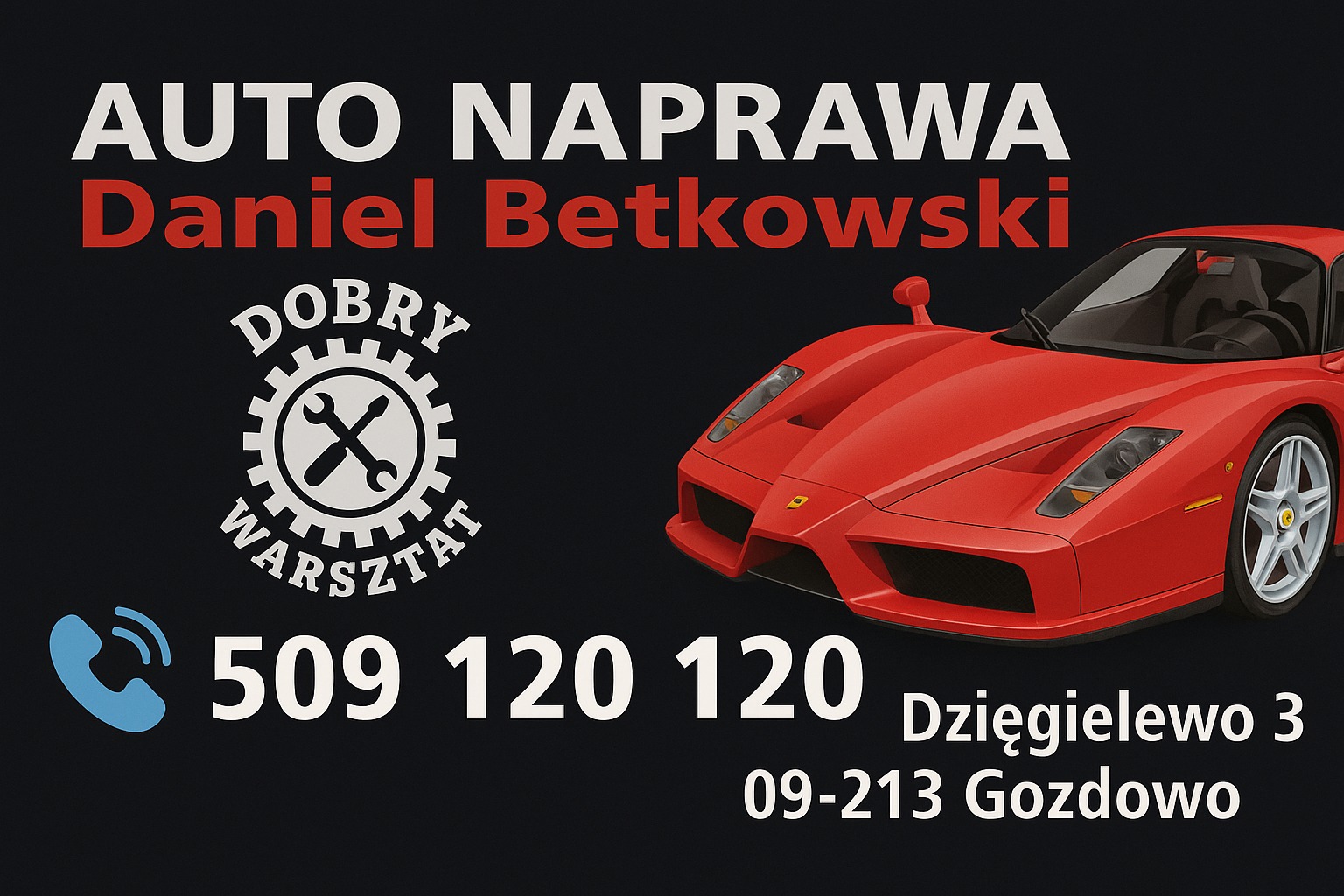 Grafika warsztatu samochodowego z czerwonym autem, logo z narzędziami, numerem telefonu i adresem.