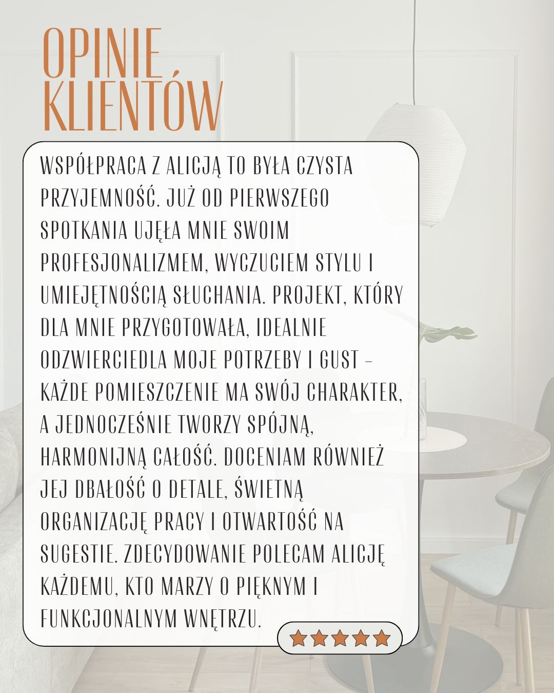 Opinia klienta o projekcie wnętrza: tekst rekomendacji z oceną na tle aranżacji jadalni, nowoczesny styl, jasne kolory, minimalistyczny design.