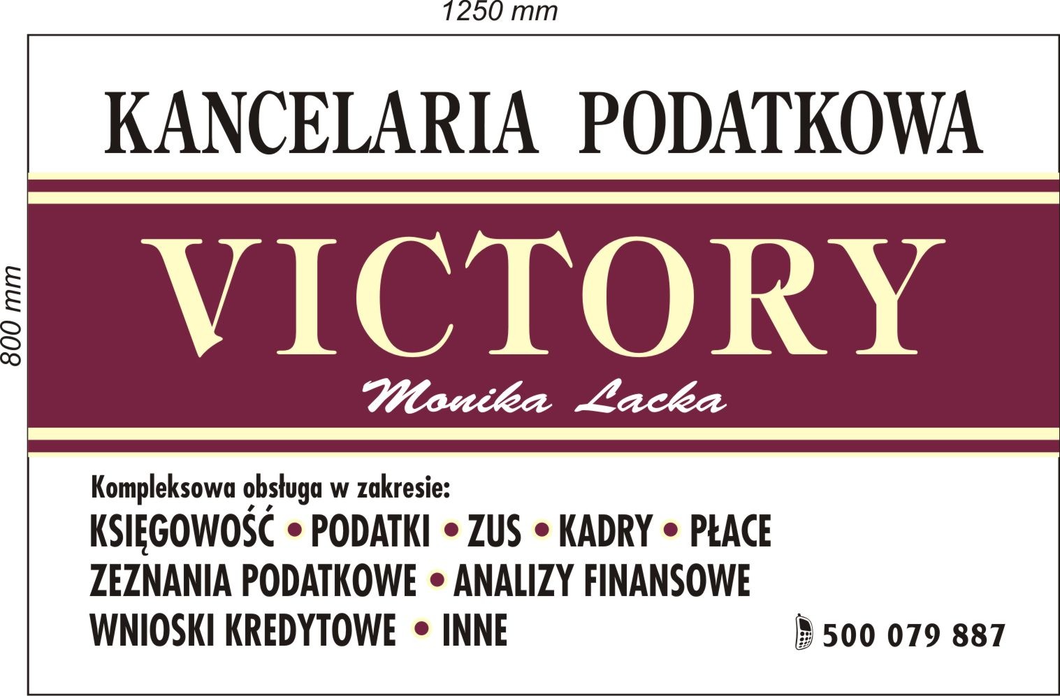Szyld Kancelarii Podatkowej Victory Monika Lacka. Kompleksowa obsługa w zakresie: księgowość, podatki, ZUS, kadry, płace, zeznania podatkowe, analizy finansowe.