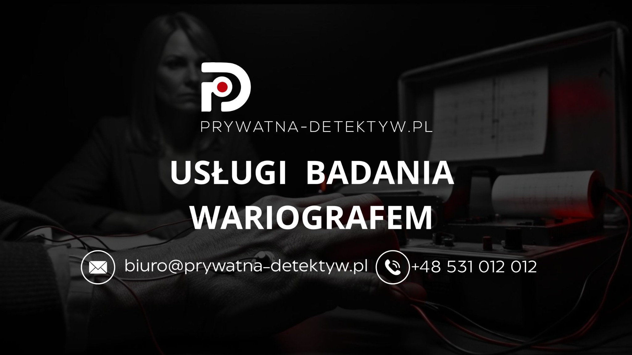 wariograf, usługi detektywistyczne, Prywatna Detektyw Katowice