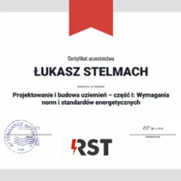 Certyfikat uczestnictwa Łukasza Stelmach w webinarze o projektowaniu i budowie uziemień, wydany przez RST sp. z o.o.