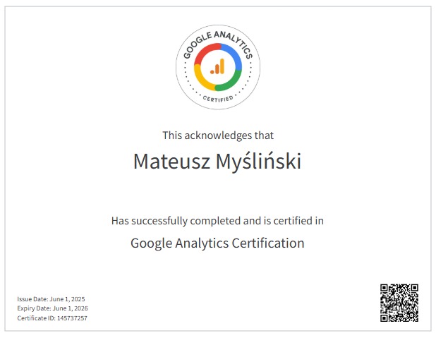 Certyfikat Google Analytics dla Mateusza Myślińskiego, potwierdzający ukończenie kursu. Logo Google Analytics w górnej części, data ważności certyfikatu: czerwiec 2026.