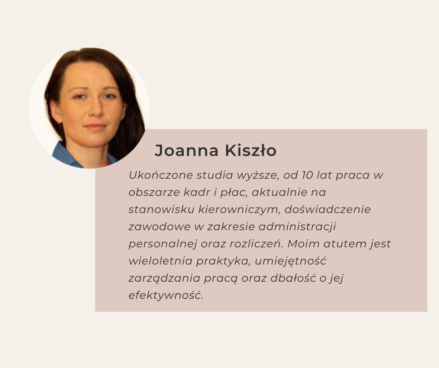 Zdjęcie profilowe Joanny Kiszło, specjalistki kadry i płace, z opisem jej doświadczenia zawodowego w administracji personalnej i zarządzaniu pracą.