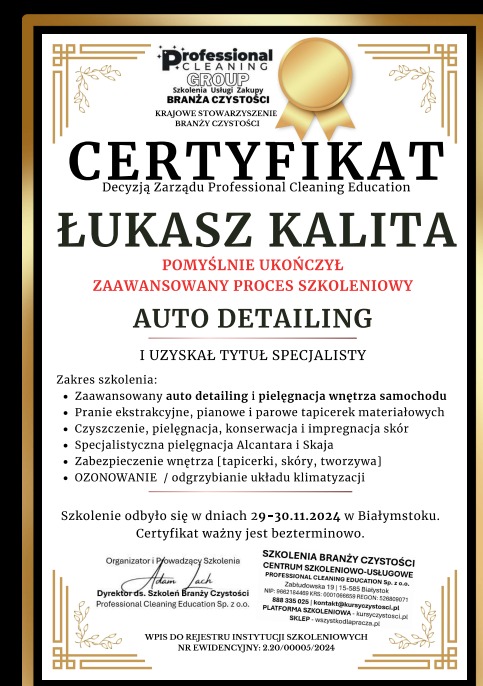 Certyfikat ukończenia szkolenia z auto detailingu, prania tapicerek i ozonowania przez Łukasza Kalitę, wydany przez Professional Cleaning Education.