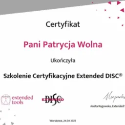 Certyfikat ukończenia szkolenia certyfikacyjnego Extended DISC® dla Pani Patrycji Wolnej, wydany przez Extended Tools Polska w Warszawie, 24.04.2025.