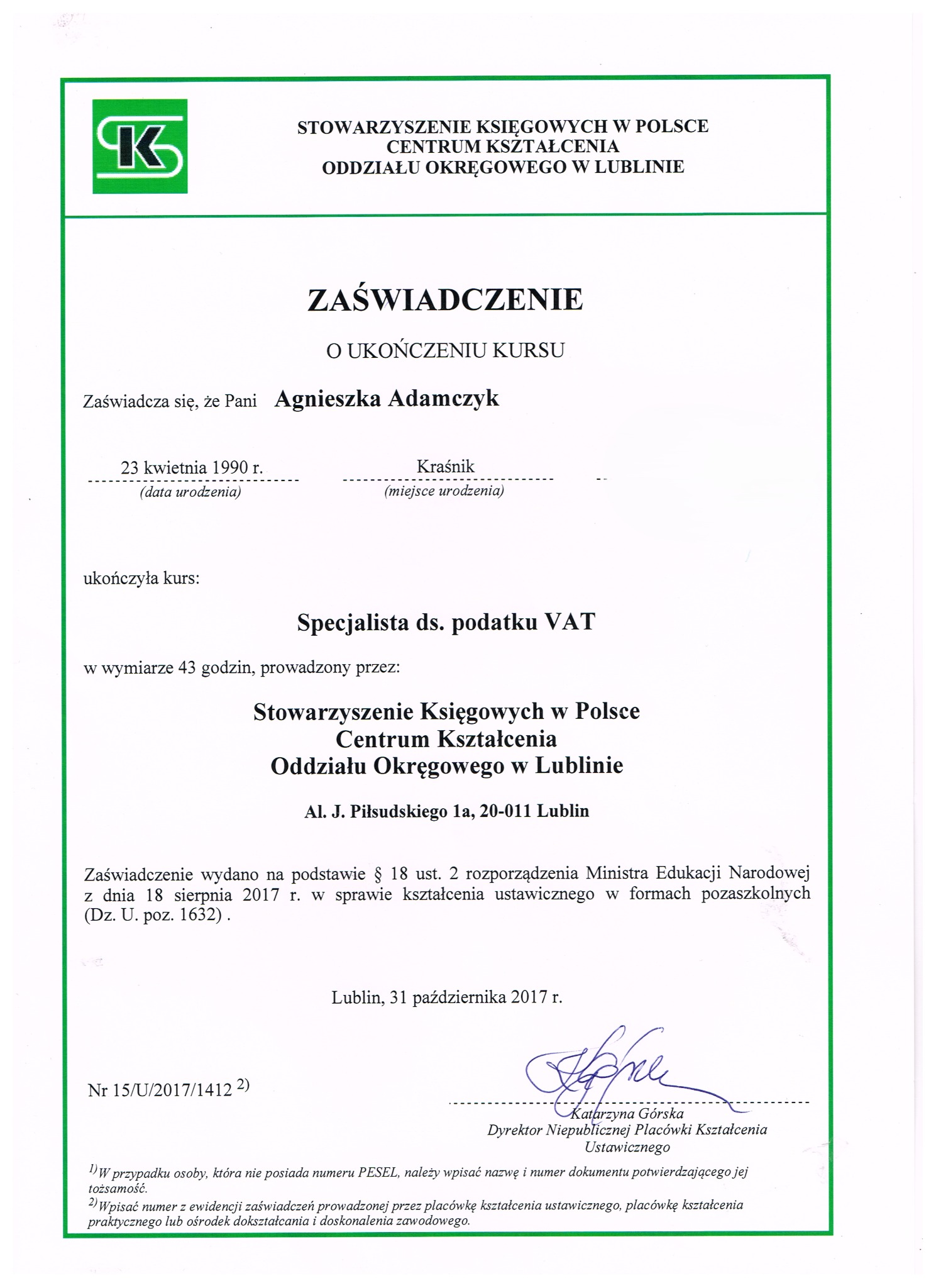 Zaświadczenie ukończenia kursu specjalisty ds. podatku VAT, wydane przez Stowarzyszenie Księgowych w Polsce, Oddział Okręgowy w Lublinie dla Agnieszki Adamczyk.