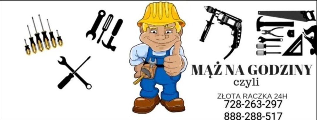 Grafika: Uśmiechnięty majsterkowicz w kasku, otoczony ikonami narzędzi, z napisem 'Mąż na godziny czyli Złota Rączka 24h' i numerami telefonów.