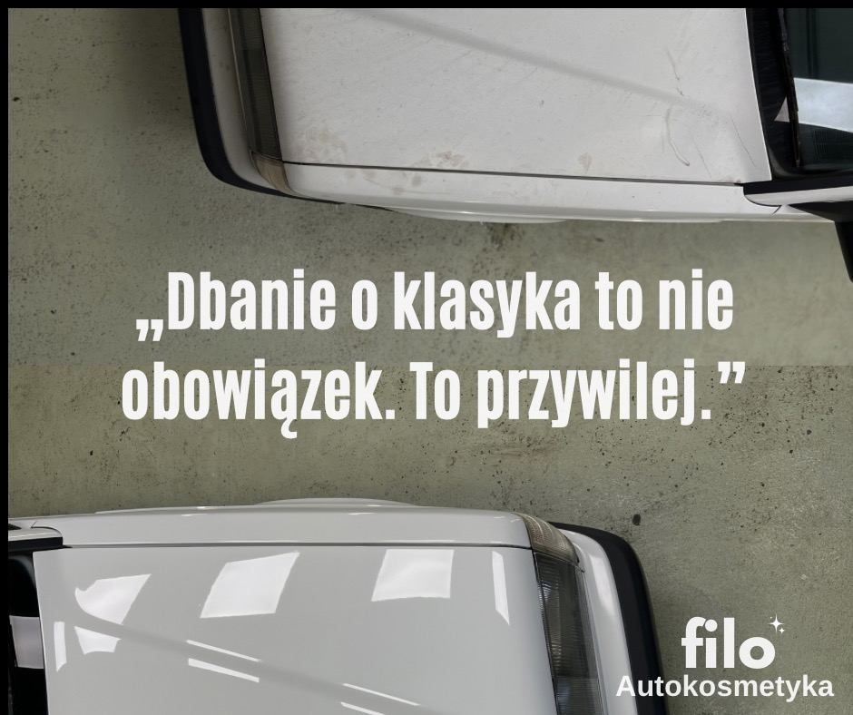 Fragment karoserii auta przed i po czyszczeniu, z hasłem 'Dbanie o klasyka to nie obowiązek. To przywilej.' i logo autokosmetyki.