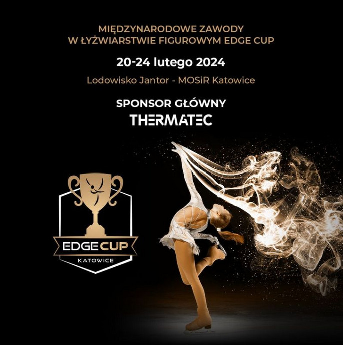 Plakat zawodów łyżwiarskich Edge Cup 2024 w Katowicach, sponsorowanych przez firmę Thermatec. Na czarnym tle łyżwiarka figurowa w dynamicznej pozie i logo zawodów.