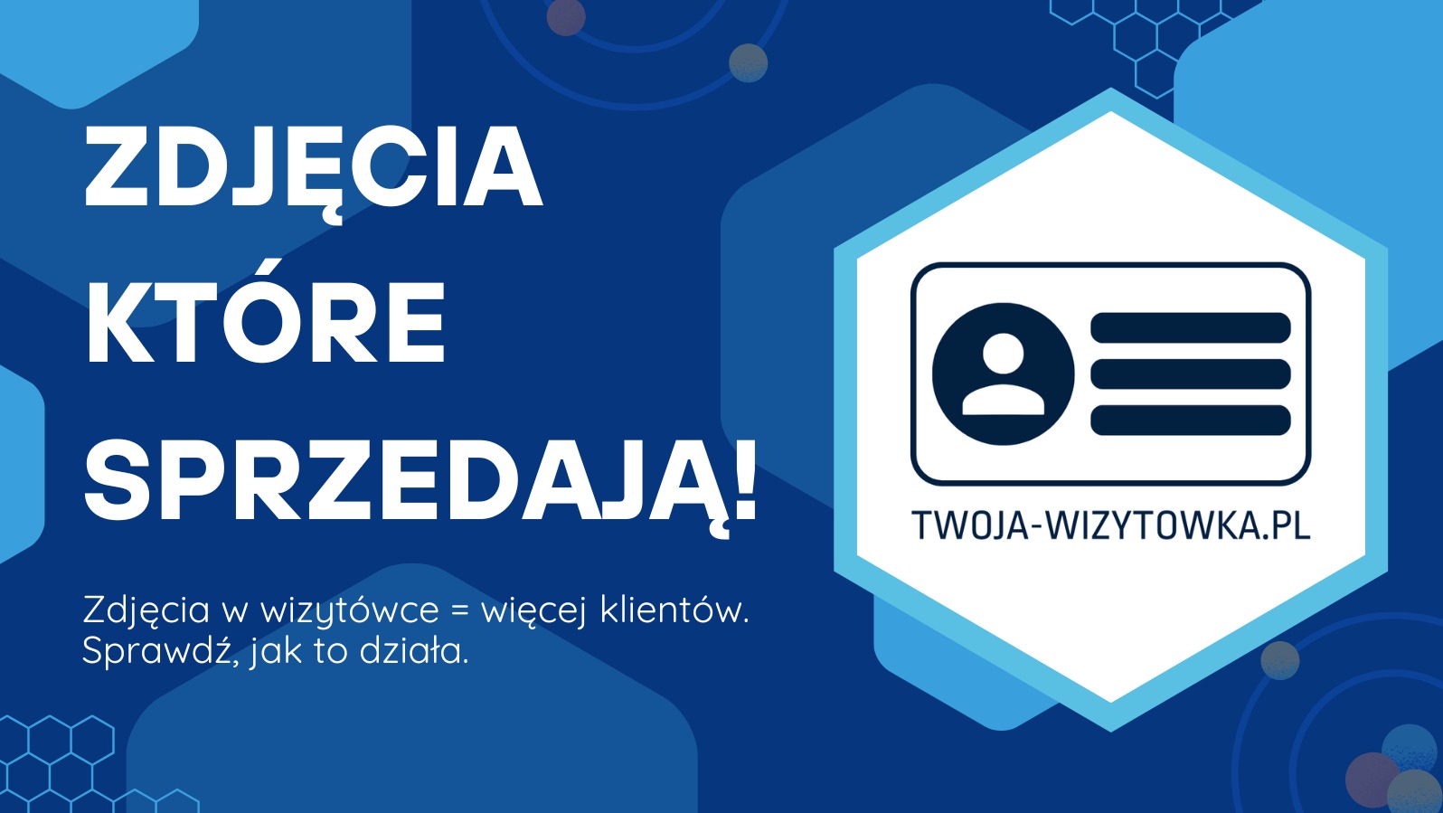 Grafika z hasłem 'Zdjęcia, które sprzedają!' i ikoną wizytówki. Podkreślono, że zdjęcia w wizytówce generują więcej klientów. Adres strony internetowej.