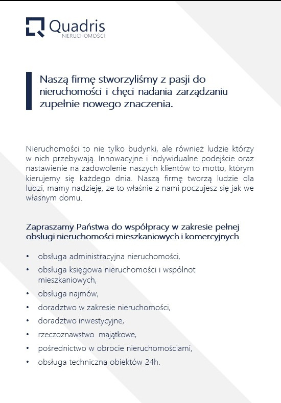 Oferta firmy Quadris Nieruchomości: obsługa administracyjna, księgowa, najmu, doradztwo, rzeczoznawstwo, pośrednictwo, obsługa techniczna 24h.