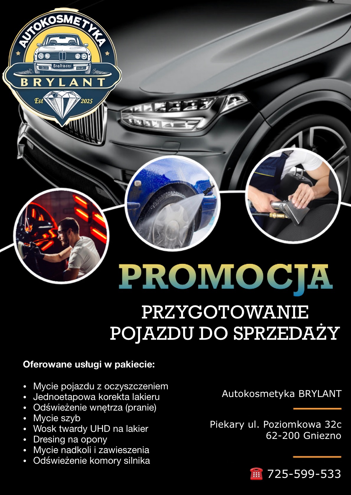 Plakat reklamowy autokosmetyki: mycie, korekta lakieru, pranie wnętrza, woskowanie. Auto przed czyszczeniem, mycie felgi, czyszczenie wnętrza. Brylant, Gniezno.