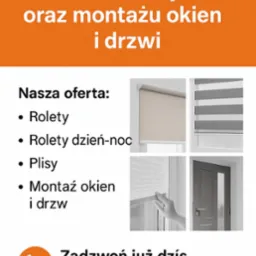 Kompleksowa oferta osłon okiennych i montażu okien oraz drzwi. Rolety, rolety dzień-noc, plisy. Na dole numer telefonu do kontaktu.