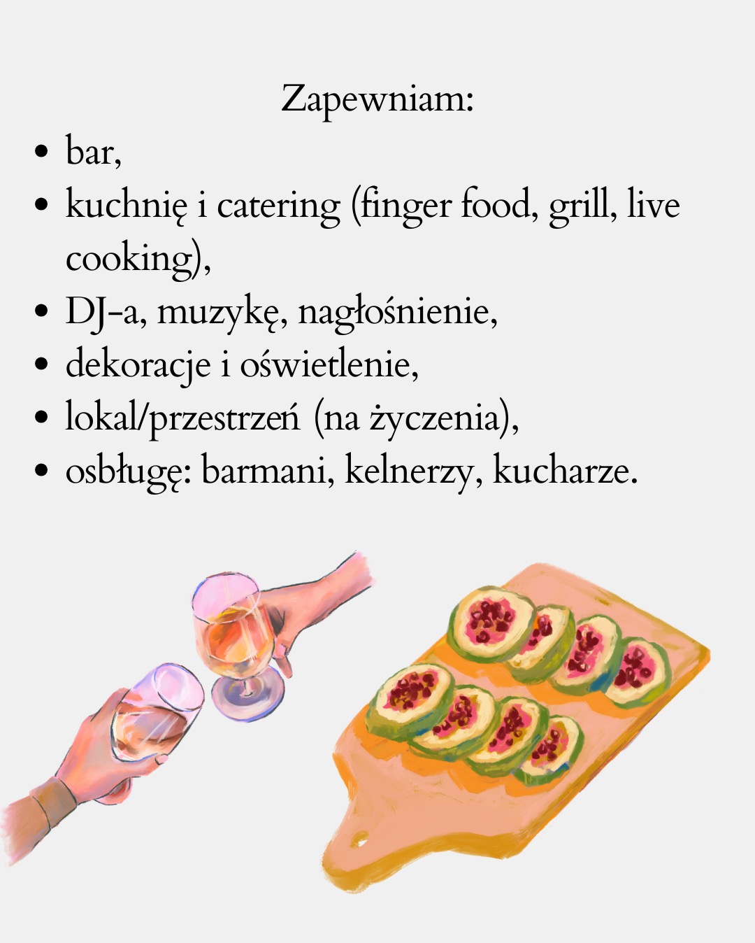 Ilustracja oferty: bar, kuchnia z cateringiem (finger food, grill, live cooking), DJ, muzyka, nagłośnienie, dekoracje, oświetlenie, lokal, obsługa barmańska i kelnerska.