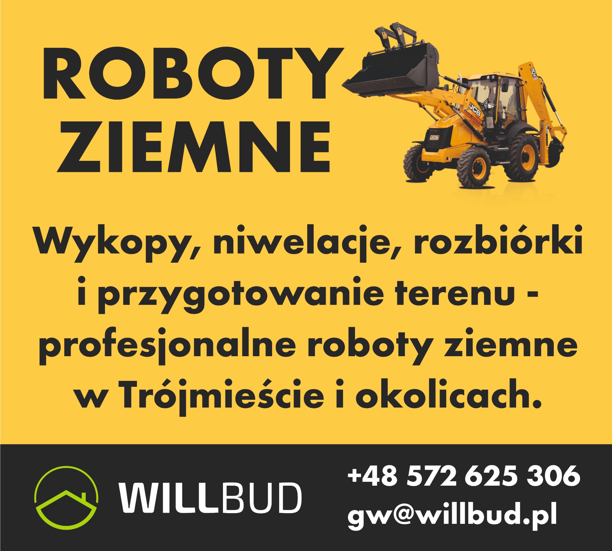 Żółta koparko-ładowarka JCB na tle plakatu z napisem 'Roboty ziemne', oferująca wykopy, niwelacje i rozbiórki w Trójmieście. Kontakt: WILLBUD.