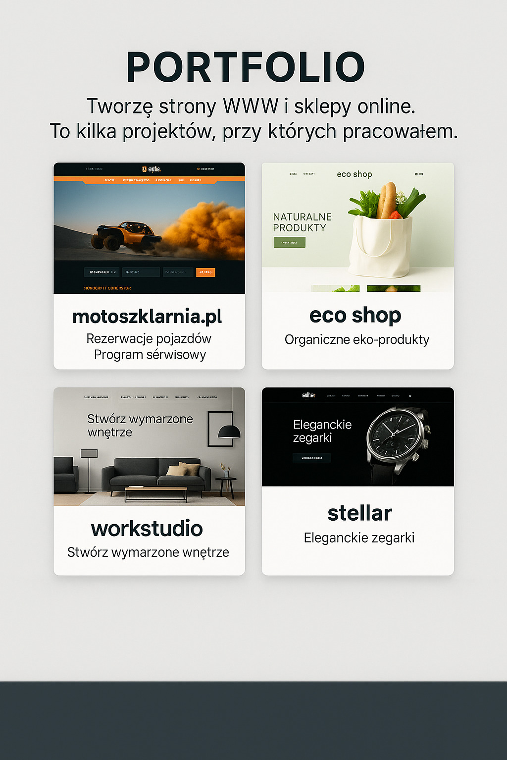 Portfolio: Prezentacja czterech projektów stron WWW i sklepów online z motywami: motoryzacja, eko produkty, wnętrza i zegarki. Minimalistyczny design, różne układy graficzne.
