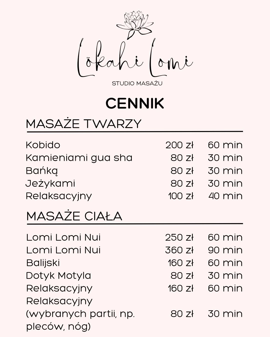 Cennik studia masażu Lokahi Lomi z ofertą masaży twarzy (Kobido, kamieniami Gua Sha, bańką, jeżykami, relaksacyjny) i ciała (Lomi Lomi Nui, balijski, dotyk motyla).
