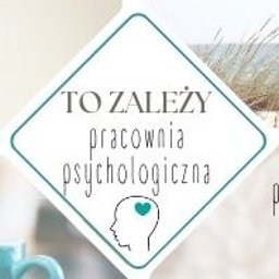 Pracownia Psychologiczna "TO ZALEŻY" - Leczenie Odwykowe Łódź