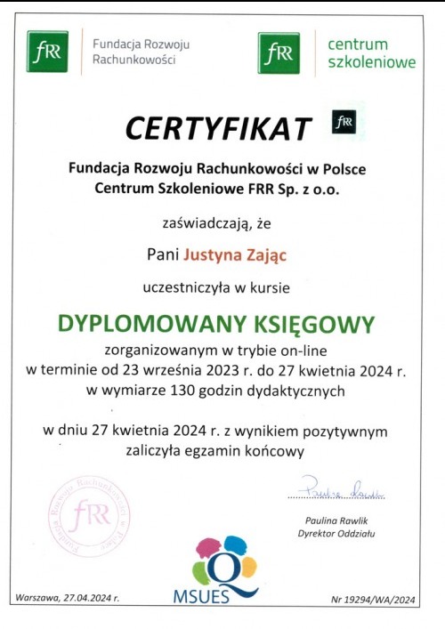 Certyfikat ukończenia kursu Dyplomowanego Księgowego dla Pani Justyny Zając, wydany przez Fundację Rozwoju Rachunkowości, z datą 27.04.2024 r.