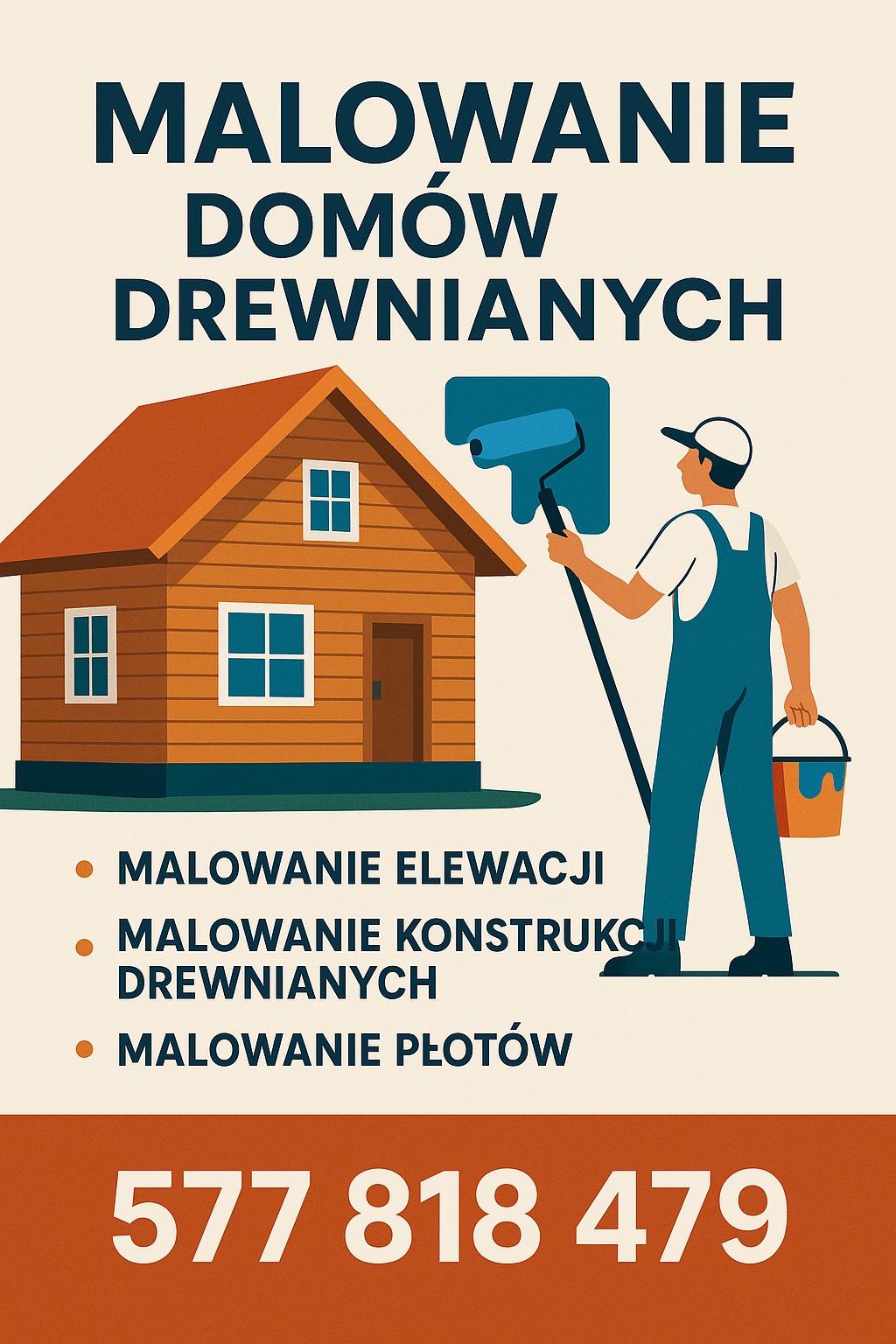 Grafika: malowanie drewnianego domu. Mężczyzna maluje ścianę wałkiem. Reklama firmy oferującej malowanie elewacji, konstrukcji drewnianych i płotów. Numer telefonu.