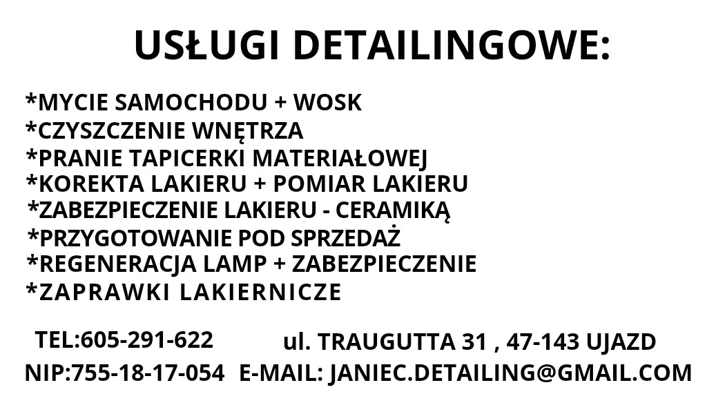 Oferta usług detailingowych: mycie, czyszczenie wnętrza, pranie tapicerki, korekta lakieru, zabezpieczenie ceramiką, regeneracja lamp. Kontakt: tel, adres, e-mail.