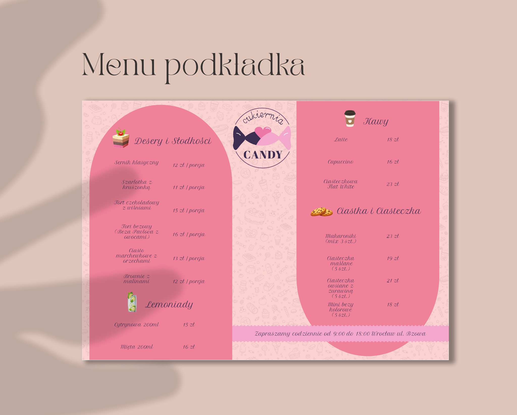 Menu cukierni 'Candy' w pastelowych barwach, z ofertą deserów, kaw, ciastek i lemoniad, zapraszające codziennie od 9:00 do 18:00 we Wrocławiu przy ul. Bzowej.