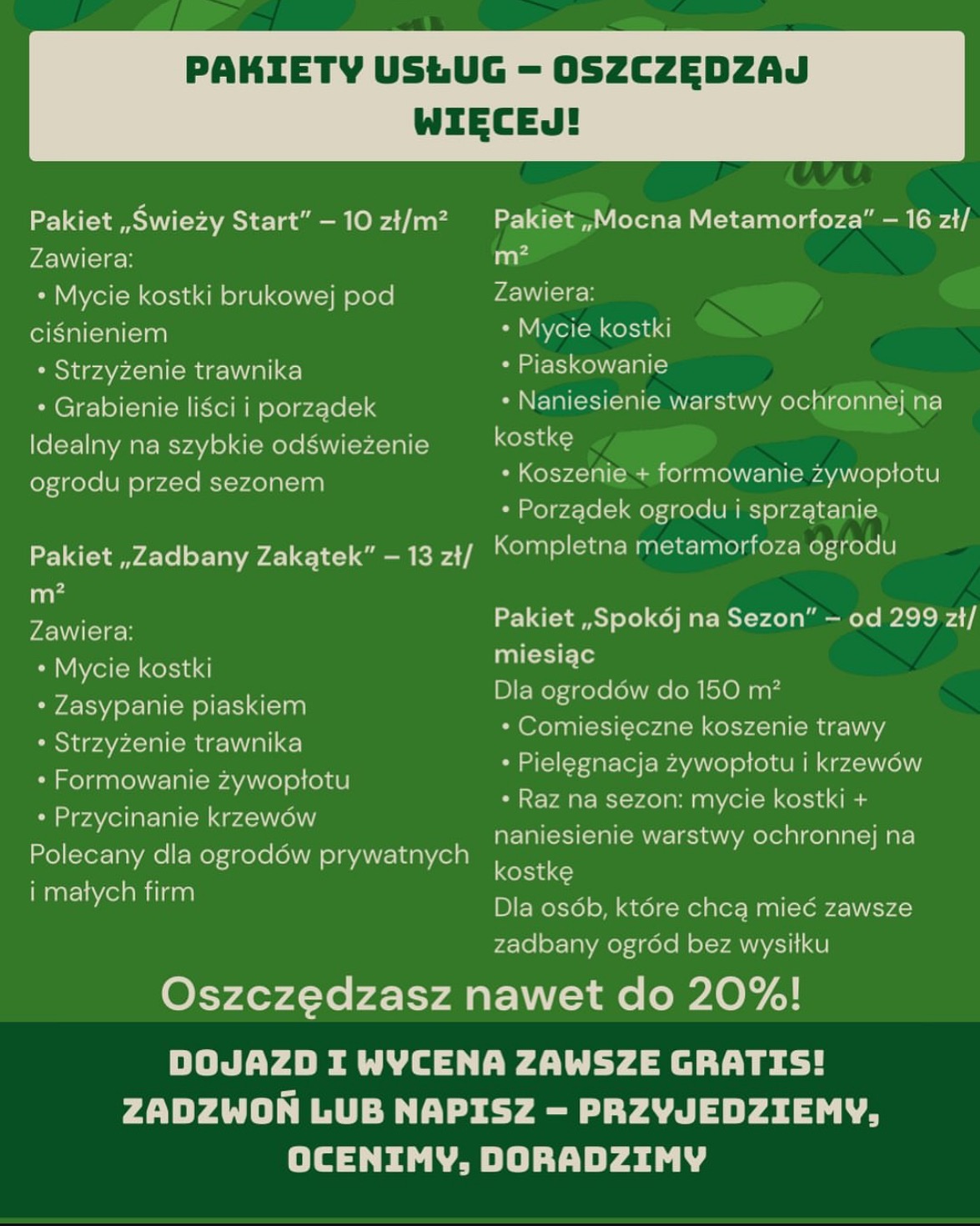 Oferta pakietów usług ogrodniczych: mycie kostki, strzyżenie trawnika, formowanie żywopłotu i inne, z darmowym dojazdem i wyceną. Oszczędność do 20%.